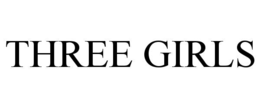 THREE GIRLS trademark