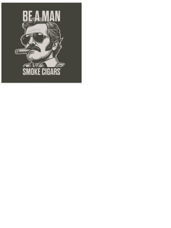 BE A MAN SMOKE CIGARS trademark
