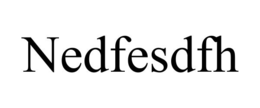 NEDFESDFH trademark