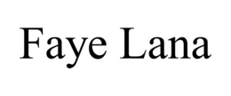 FAYE LANA trademark