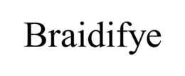 BRAIDIFYE trademark