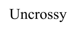 UNCROSSY trademark