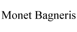 MONET BAGNERIS trademark