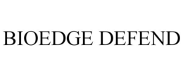 BIOEDGE DEFEND trademark