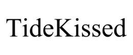 TIDEKISSED trademark
