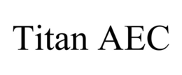 TITAN AEC trademark