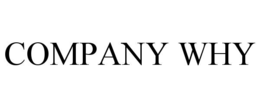 COMPANY WHY trademark