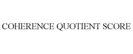 COHERENCE QUOTIENT SCORE trademark