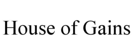 HOUSE OF GAINS trademark