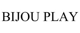 BIJOU PLAY trademark