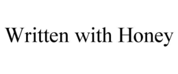 WRITTEN WITH HONEY trademark