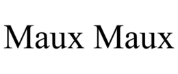 MAUX MAUX trademark