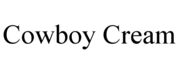 COWBOY CREAM trademark