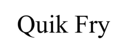 QUIK FRY trademark