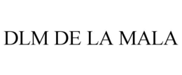 DLM DE LA MALA trademark