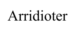 ARRIDIOTER trademark