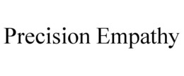 PRECISION EMPATHY trademark