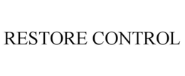 RESTORE CONTROL trademark