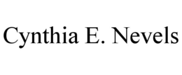 CYNTHIA E. NEVELS trademark