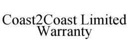 COAST2COAST LIMITED WARRANTY trademark