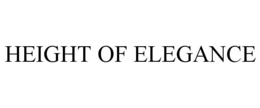HEIGHT OF ELEGANCE trademark