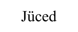JÜCED trademark