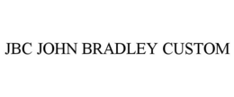 JBC JOHN BRADLEY CUSTOM trademark