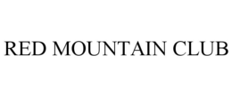 RED MOUNTAIN CLUB trademark