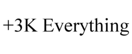 +3K EVERYTHING trademark