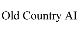 OLD COUNTRY AI trademark