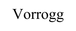 VORROGG trademark