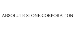 ABSOLUTE STONE CORPORATION trademark