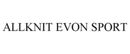 ALLKNIT EVON SPORT trademark