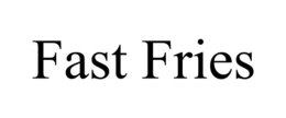 FAST FRIES trademark