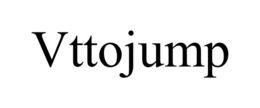 VTTOJUMP trademark