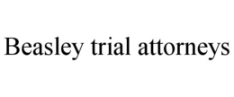 BEASLEY TRIAL ATTORNEYS trademark
