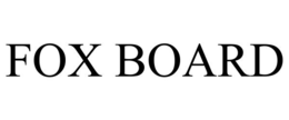 FOX BOARD trademark