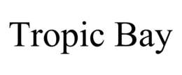 TROPIC BAY trademark