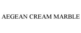 AEGEAN CREAM MARBLE trademark