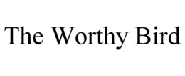 THE WORTHY BIRD trademark