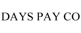 DAYS PAY CO trademark