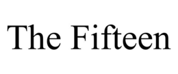 THE FIFTEEN trademark