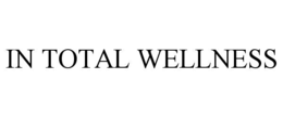 IN TOTAL WELLNESS trademark