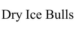DRY ICE BULLS trademark