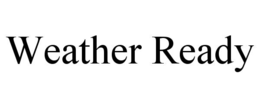 WEATHER READY trademark