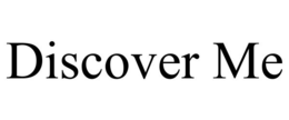 DISCOVER ME trademark