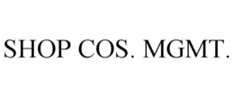 SHOP COS. MGMT. trademark