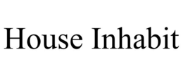 HOUSE INHABIT trademark