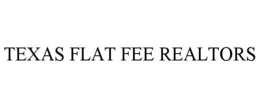 TEXAS FLAT FEE REALTORS trademark