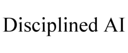 DISCIPLINED AI trademark